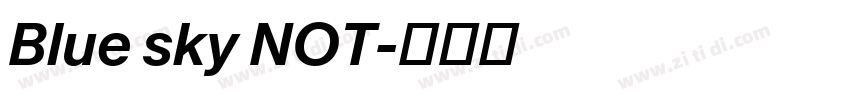 Blue sky NOT字体转换